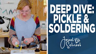 Deep Dive Pickle and Soldering  Jewelry 101 [upl. by Tija]