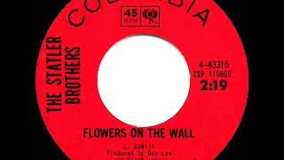 1965 HITS ARCHIVE Flowers On The Wall  Statler Brothers [upl. by Adnovad]