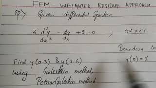 FEM  WEIGHTED RESIDUE APPROACH  GALERKIN METHOD AND PETROV  GALERKIN METHOD EXAMPLE 1  HINDI [upl. by Tito]