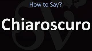 How to Pronounce Chiaroscuro CORRECTLY  English amp Italian Pronunciation Guide [upl. by Dirtsa130]