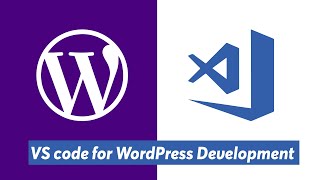 Setting up Visual Studio code VS Code for WordPress Development [upl. by Flemings]