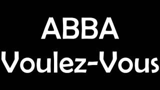 ABBA  VoulezVous Lyrics [upl. by Ayotnom]