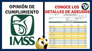 Cómo Obtener la Opinión de Cumplimiento IMSS  Cuanto le debo al imss 2024 [upl. by Ferwerda304]