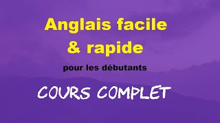 Anglais en 3½ heures Cours complet pour débutants [upl. by Sulrac739]