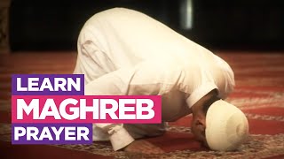 Learn the Maghreb Prayer  EASIEST Way To Learn How To Make Salah Fajr Dhuhr Asr Maghreb Isha [upl. by Nnyllaf]