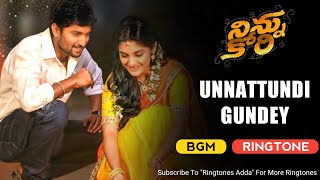 Unnattundi Gundey BGM Ringtone  Ninnu Kori BGM Ringtones [upl. by Tehc]