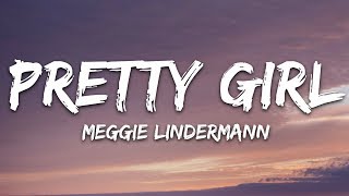 Maggie Lindemann  Pretty Girl Lyrics [upl. by Biagi]