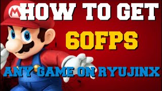 RYUJINX EMULATOR HOW TO GET 60FPS IN ANY GAME HOW TO INCREASE FPS [upl. by Anileme]