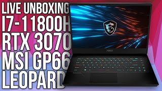 MSI GP66 Leopard with i711800H and RTX 3070 LIVE Unboxing [upl. by Helbonnas654]