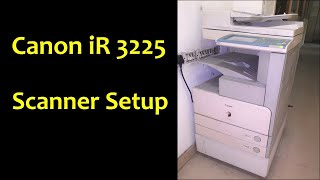 canon ir  canon ir scan to folder  canon xerox machine tutorial [upl. by Aelyk]