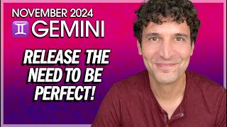 Gemini November 2024 Release the Need to Be Perfect [upl. by Divadnahtanoj]