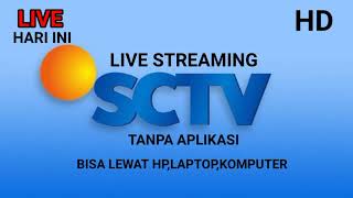 🔴 LIVE STREAMING SCTV HARI INI [upl. by Essilevi924]