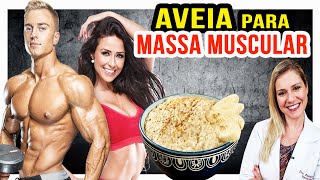 Aveia para Massa Muscular  Por que Como Quanto DICAS [upl. by Marron]