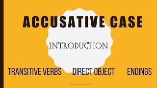 Basic Russian 1 Introduction to the Accusative Case [upl. by Aidne814]