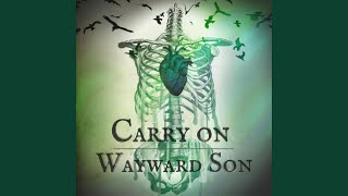 Carry on Wayward Son [upl. by Rona161]