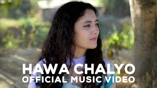 Vastu  Hawa Chalyo Official Music Video [upl. by Natsyrt]