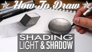 HOW TO DRAW  Shading Light amp Shadow [upl. by Votaw]