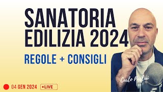 SANATORIA EDILIZIA 2024 Regole e consigli [upl. by Roswell645]