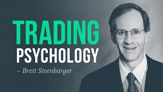 How to master trading psychology  Brett Steenbarger [upl. by Assehc]