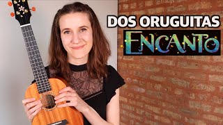 Dos Oruguitas  Encanto Ukulele Playalong [upl. by Bellda]