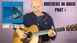 Dire Straits  Brothers In Arms  Part 1Acoustic Guitar Tutorial [upl. by Fransen363]