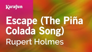 Escape The Piña Colada Song  Rupert Holmes  Karaoke Version  KaraFun [upl. by Loredana]