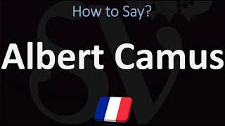 How to Pronounce Albert Camus  French amp English Pronunciation [upl. by Eivod966]