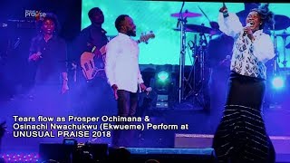 PROSPER EKWUEME amp OSINACHI NWACHUKWU PERFORMANCE at UNUSUAL PRAISE DRAW TEARS [upl. by Otokam432]