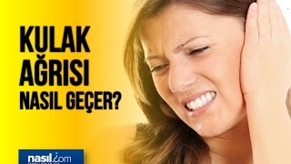 Kulak Ağrısı Nasıl Geçer  Sağlık  Nasilcom [upl. by Dyolf920]