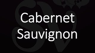 How to Pronounce Cabernet Sauvignon [upl. by Ahsiekit]