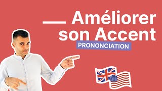 Prononciation anglais  le guide COMPLET pour améliorer votre accent et prononciation en anglais [upl. by Necaj]