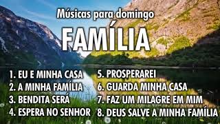 MÚSICAS PARA REUNIÕES DA FAMÍLIA UNIVERSAL [upl. by Yanehs]