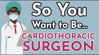 So You Want to Be a CARDIOTHORACIC SURGEON Ep 13 [upl. by Shulman]