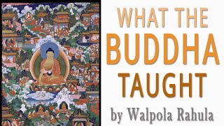 What the Buddha Taught by Walpola Rahula [upl. by Lasiaf350]