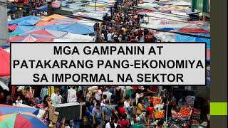 MGA GAMPANIN AT PATAKARANG PANGEKONOMIYA SA IMPORMAL NA SEKTOR [upl. by Trebor]