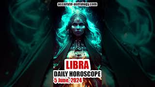 LIBRA DAILY HOROSCOPE June 5 2024 [upl. by Tillio]