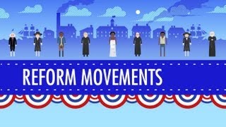 19th Century Reforms Crash Course US History 15 [upl. by Darice]