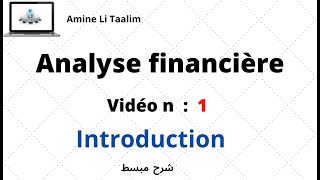 Analyse Financière  Introduction [upl. by Alyce167]