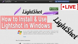 🔴LIVE How to Install amp Use Lightshot [upl. by Enaelem570]