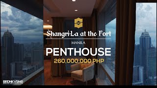 260000000 PHP Penthouse Manila Luxury Real Estate ShangriLa The Fort Philippines [upl. by Jennings776]