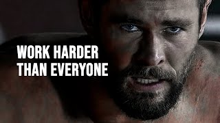 WORK HARDER THAN EVERYONE  Motivational Speech [upl. by Yroffej828]