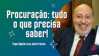 Tudo sobre procuração  Papo Rápido [upl. by Kcirddot637]