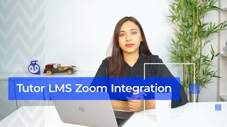 Tutorial Zoom Integration with Tutor LMS [upl. by Yearwood]