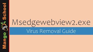 Msedgewebview2exe Virus Removal Guide [upl. by Orr]