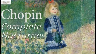 Chopin Complete Nocturnes [upl. by Nwahsel]