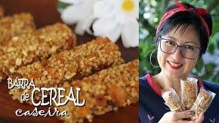 BARRA DE CEREAL CASEIRA  RECEITA SAUDÁVEL E GOSTOSA  DIKA DA NAKA [upl. by Valera]