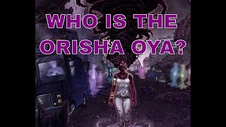 Get To Know Oya The Powerful Orisha [upl. by Mirelle]