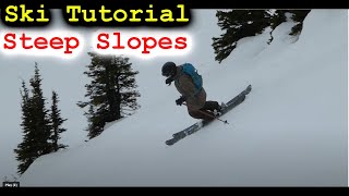 Steep Slope Ski Turn Tutorial [upl. by Leik243]