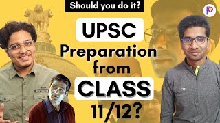 Should We Start UPSC preparation from Class 1112  Shivansh Gupta [upl. by Kirwin]