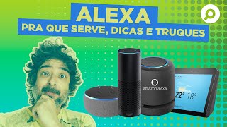 Tudo sobre a AMAZON ALEXA Como funciona dicas e truques  Análise completa [upl. by Bayer116]